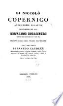 Di Niccolò Copernico, astronomo Polacco, ragionamento, tr. dal dottore B. Zaydler. Con aggiunte