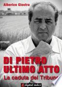 Di Pietro ultimo atto