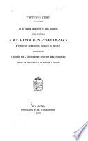 Di un' inedita traduzione in prosa italiana del poema De lapidibus praetiosis attribuito a Marbodo, vescovo di Rennes, contenuta in un codice della R. Biblioteca Estense, scritto verso la fine del secolo xiv., seguita da tre capitoli di un bestiario in volgare