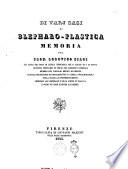 Di varj casi di blepharo-plastica memoria del prof. Lodovico Biagi