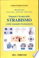 Diagnosi e terapia dello strabismo e delle anomalie oculomotorie