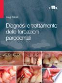 Diagnosi e trattamento delle forcazioni parodontali