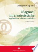 Diagnosi infermieristiche. Applicazione alla pratica clinica