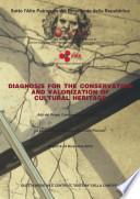 Diagnosis for the Conservation and Valorization of Cultural Heritage