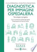 Diagnostica per immagini ospedaliera. Tecnologia e progetto
