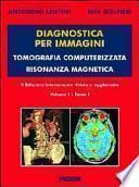Diagnostica per immagini vol. 1/1 e 1/2