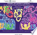 Dialetti: per parlare e parlarne
