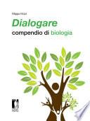 Dialogare: compendio di biologia