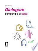 Dialogare: compendio di fisica