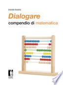 Dialogare: compendio di matematica