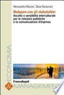 Dialogare con gli stakeholder. Ascolto e sensibilità interculturale per le relazioni pubbliche e la comunicazione d'impresa
