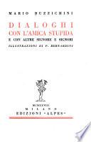 Dialoghi con l'amica stupida e con altre signore e signori