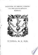 Dialoghi Di Amore, Composti Per Leone Medico Hebreo