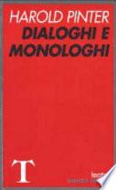 Dialoghi e monologhi