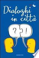 Dialoghi in città