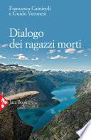 Dialogo dei ragazzi morti