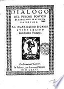 Dialogo del furore poetico di Girolamo Frachetta da Rouigo al clarissimo signor Luigi Lolino gentilhuomo vinitiano