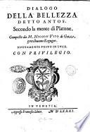 Dialogo della bellezza detto Antos, secondo la mente di Platone. Composto da m. Nicolò Vito di Gozze, gentilhuomo ragugeo