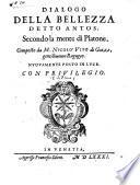 Dialogo Della Bellezza Detto Antos, Secondo la mente di Platone ... Nuovamente Posto In Luce