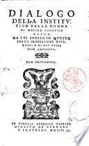 Dialogo della institution delle donne di messer Lodouico Dolce