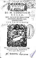 Dialogo di M. Lodouico Dolce nel quale si ragiona dell qualità, diuersità e proprietà dei colori ...