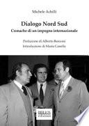 Dialogo Nord Sud. Cronache di un impegno internazionale