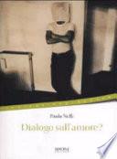Dialogo sull'amore?