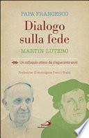 Dialogo sulla fede. Un colloquio atteso da cinquecento anni