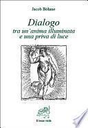 Dialogo tra un’anima illuminata e una priva di luce