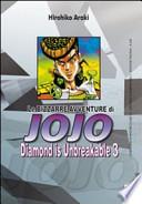 Diamond is unbreakable. Le bizzarre avventure di Jojo