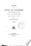 Diari della citta di Palermo dal secolo 16. al secolo 19. pubblicati sui manoscritti della Biblioteca comunale