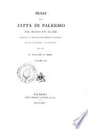 Diari della citta di Palermo dal secolo 16. al secolo 19. pubblicati sui manoscritti della Biblioteca comunale