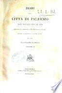 Diari della citta di Palermo dal secolo 16. al secolo 19. pubblicati sui manoscritti della Biblioteca comunale
