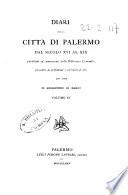 Diari della citta di Palermo dal secolo 16. al secolo 19. pubblicati sui manoscritti della Biblioteca comunale