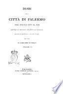 Diari della citta di Palermo dal secolo 16. al secolo 19. pubblicati sui manoscritti della Biblioteca comunale preceduti da una introduzione e corredati di note per cura di Gioacchino Di Marzo