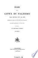 Diari della citta di Palermo dal secolo XVI al XIX pubblicati ... preceduti da una introduzione e corredati di note ... Vol. V