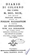 Diario di Colorno per l'anno 1777.[-1802.] nel quale trovansi segnate tutte le funzioni ecclesiastiche e tutte le indulgenze, oltre alla dichiarazione di varie cose necessarie, dilettevoli ed utili agli abitanti di Colorno a cui comodo, e uantaggio principalmente è stato composto