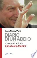 Diario di un addio. La morte del cardinale Carlo Maria Martini