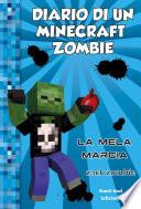 Diario di un Minecraft zombie 10 - La mela marcia
