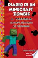 Diario di un Minecraft Zombie 9 Il terribile compleanno di Zombie
