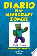 Diario di un Minecraft Zombie. Riunione di famiglia
