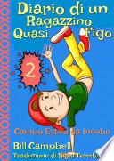 Diario di un Ragazzino Quasi Figo 2
