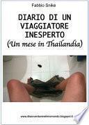 Diario di un viaggiatore inesperto (Un mese in Thailandia)