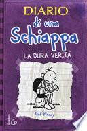 Diario di una schiappa. La dura verità