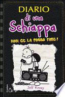 Diario di una schiappa. Non ce la posso fare!