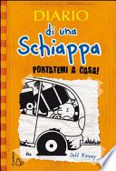 Diario di una schiappa. Portatemi a casa!
