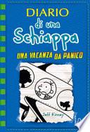 Diario di una schiappa. Una vacanza da panico