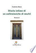 Diario intimo di un collezionista di mostri