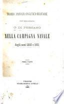 Diario privato-politico-militare dell'ammiraglio C. di Persano nella campagna navale degli anni 1860 e 1861