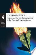 Diciassette contraddizioni e la fine del capitalismo